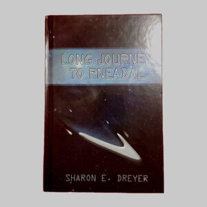 Long Journey to Rneadal by Sharon E. Dreyer Hardcover Signed SciFi